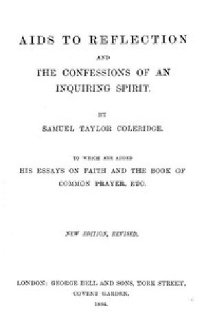 [Gutenberg 44795] • Aids to Reflection; and, The Confessions of an Inquiring Spirit